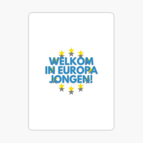 Item preview, welkom in europa jongen designed and sold by 5diglet.