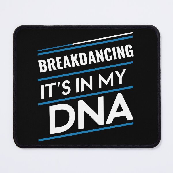 Item preview, Breakdancing its in my dna designed and sold by greenbluearts.