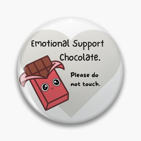 Item preview, Emotional Support Chocolate designed and sold by LemonHorse.