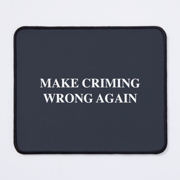 Item preview, Make Criming Wrong Again - Maga Parody designed and sold by Thelittlelord.