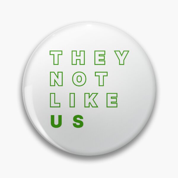 Item preview, They Not Like US Artistic Modern Text (Kendrick Lamar Inspired Design Graphic) Green designed and sold by ZodiacGradient.