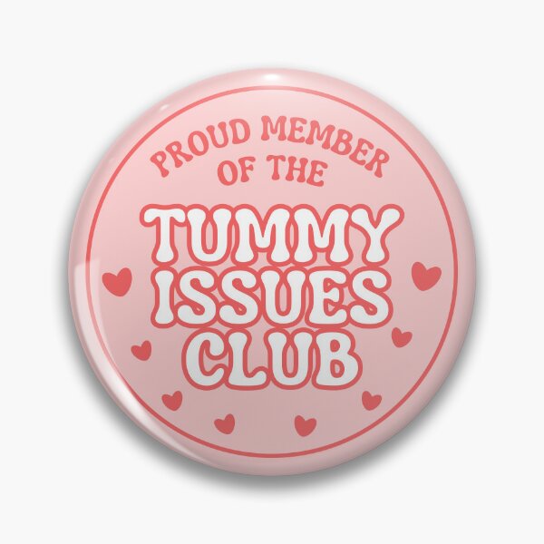 Item preview, Proud Member of the Tummy Issues Club Pink designed and sold by bridglet.