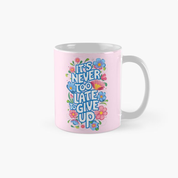 Item preview, It's never too late to give up - black humour designed and sold by Marciolini.
