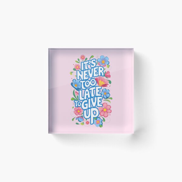 Item preview, It's never too late to give up - black humour designed and sold by Marciolini.
