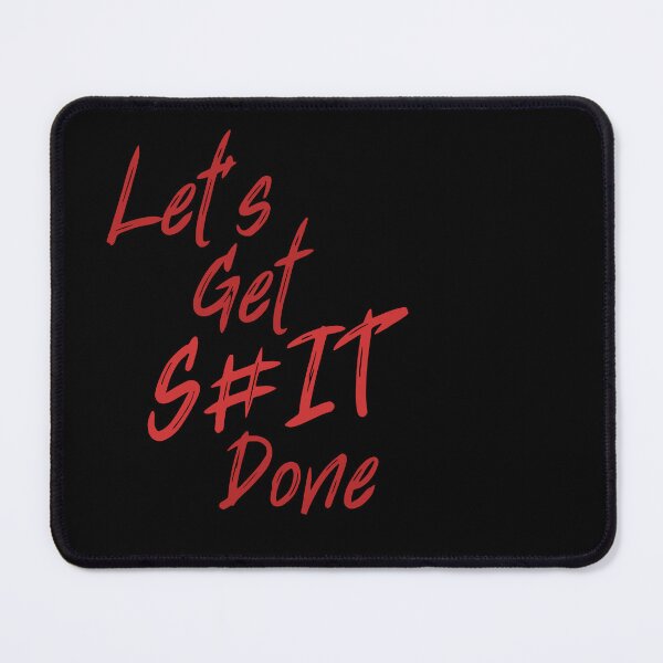 Item preview, Let's Get S#it Done designed and sold by MissQuiss.