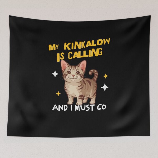 Item preview, My Kinkalow Is Calling And I Must Go designed and sold by MGRcompany.
