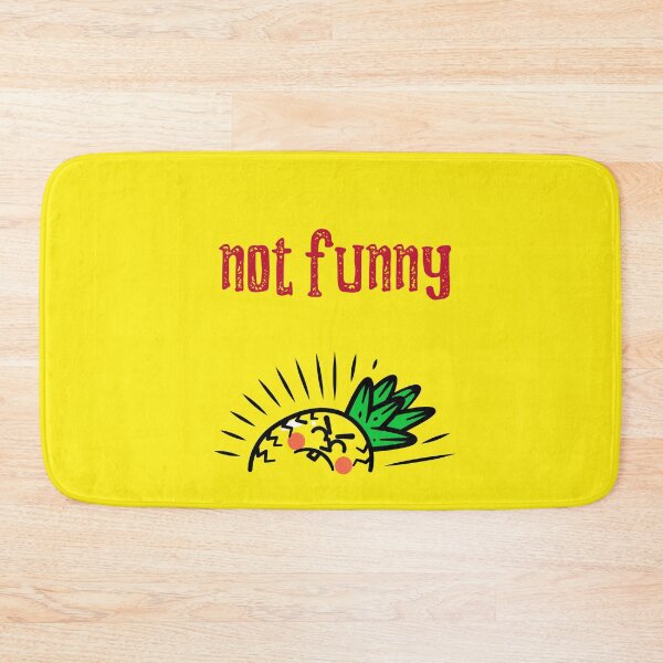 Item preview, Not Funny. Cute Quished Pineapple Fruit designed and sold by Rebel-Design.