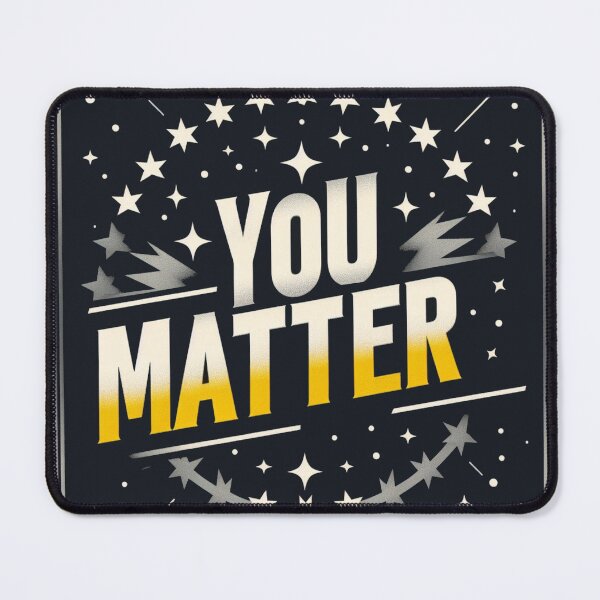 Item preview, Cosmic Affirmation: You Matter designed and sold by rj-avant-garde.