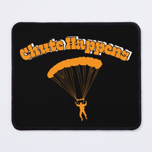 Item preview, Chute happens funny quote-For Skydiving fans designed and sold by CachoGlorious.