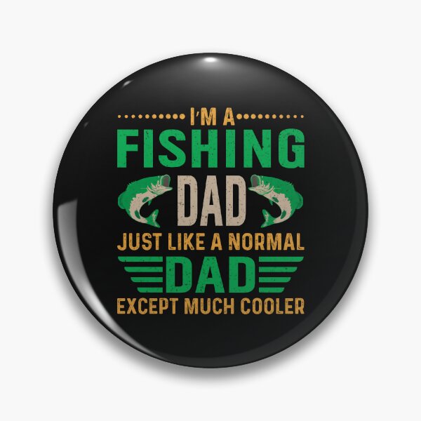 Item preview, I'm a fishing dad just like a normal dad except much cooler-01 designed and sold by marfanna.