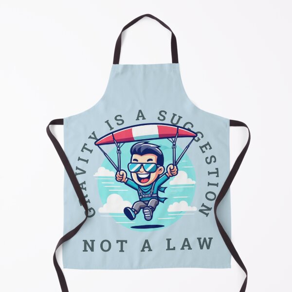 Item preview, Gravity is a suggestion, not a law-For gliding lovers designed and sold by CachoGlorious.