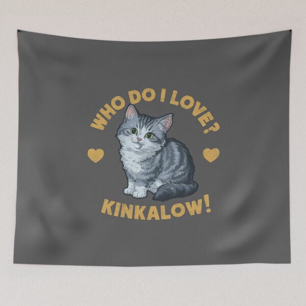 Item preview, Who Do I Love? Kinkalow! designed and sold by MGRcompany.