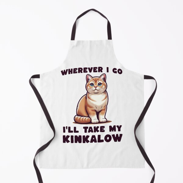 Item preview, Wherever I Go, I'll Take My Kinkalow designed and sold by MGRcompany.