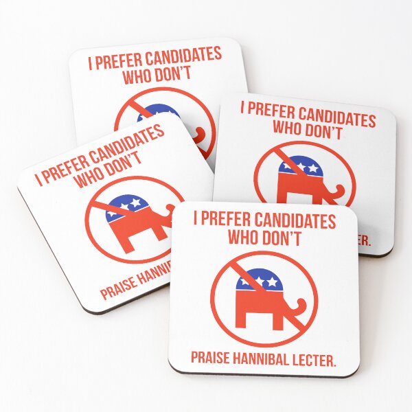 Item preview, I like candidates who don’t praise Hannibal Lecter designed and sold by Rachel the Artist .