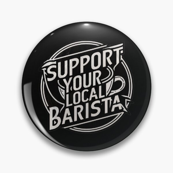 Item preview, Support your Local Barista funny job description barista definition  designed and sold by winnermemes.