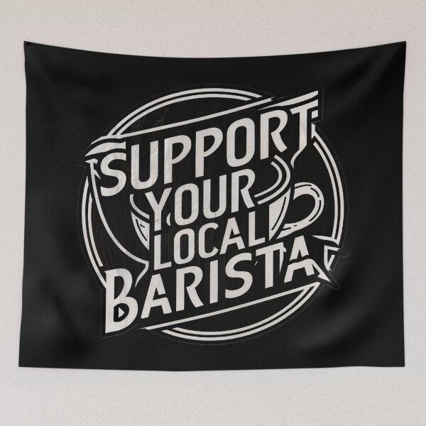 Item preview, Support your Local Barista funny job description barista definition  designed and sold by winnermemes.