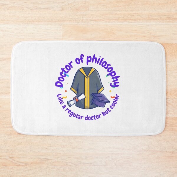 Item preview, Doctor of Philosophy, like a regular doctor, but cooler, funny PhD designed and sold by NoetherSym.