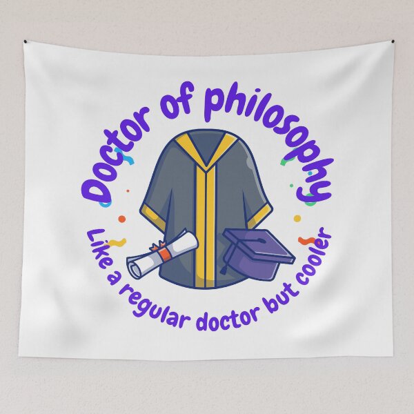 Item preview, Doctor of Philosophy, like a regular doctor, but cooler, funny PhD designed and sold by NoetherSym.