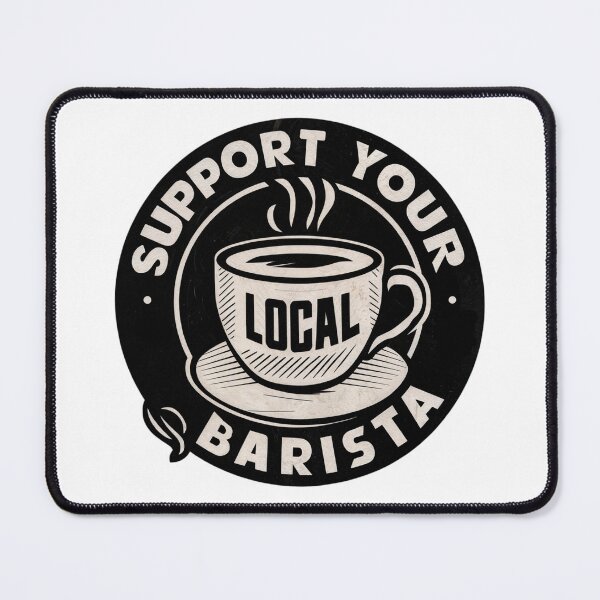 Item preview, Support your Local Barista funny job description barista definition designed and sold by winnermemes.