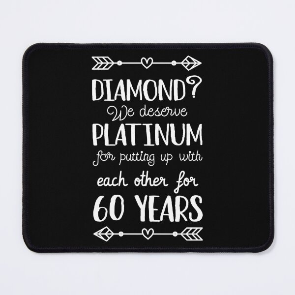 Item preview, 60th Wedding Anniversary II - Diamond? We deserve Platinum designed and sold by Lemon Pepper.