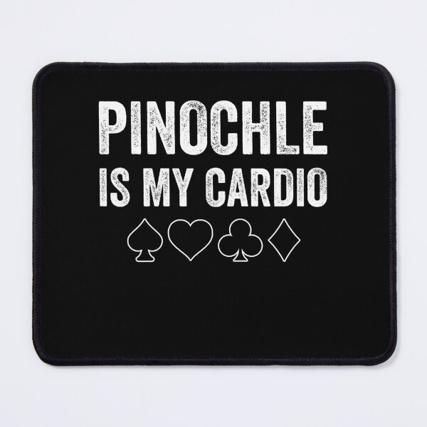 Item preview, Pinochle is my Cardio Funny Pinochle designed and sold by BlueBerry-Pengu.