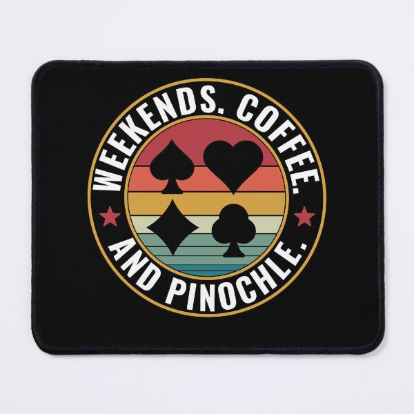 Item preview, Weekends Coffee and Pinochle Funny Pinochle Player designed and sold by BlueBerry-Pengu.