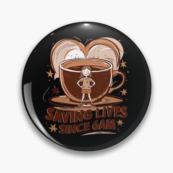 Item preview, Saving Lives Since 6am Coffee Barista,  For  barista,for a waiter, for a coffee shop designed and sold by winnermemes.
