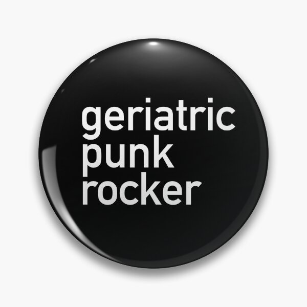 Item preview, Geriatric Punk Rocker designed and sold by Claus Wahlers.