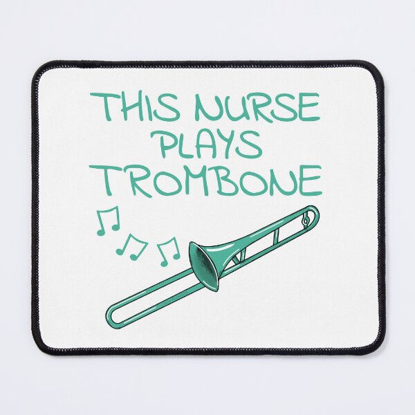 Item preview, This Nurse Plays Trombone, Trombonist Brass Musician designed and sold by doodlerob.