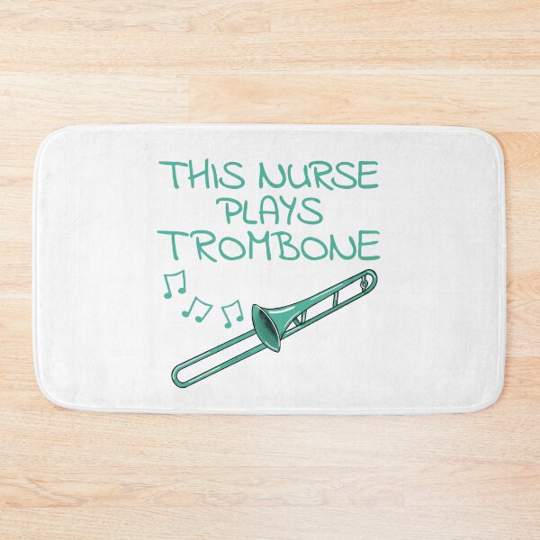 Item preview, This Nurse Plays Trombone, Trombonist Brass Musician designed and sold by doodlerob.