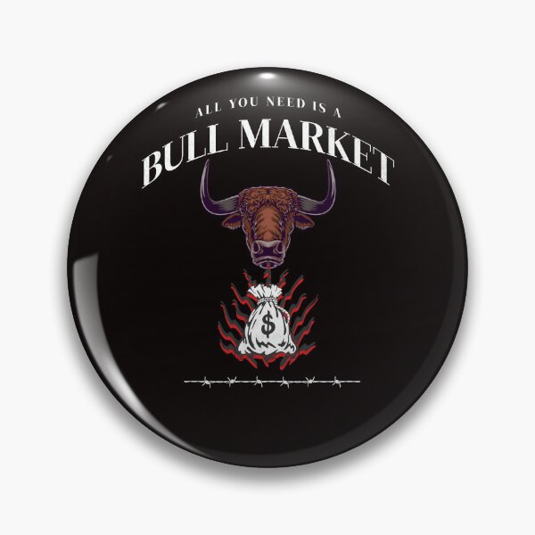 Item preview, All you Need is a Bull Market designed and sold by Redstreak12.