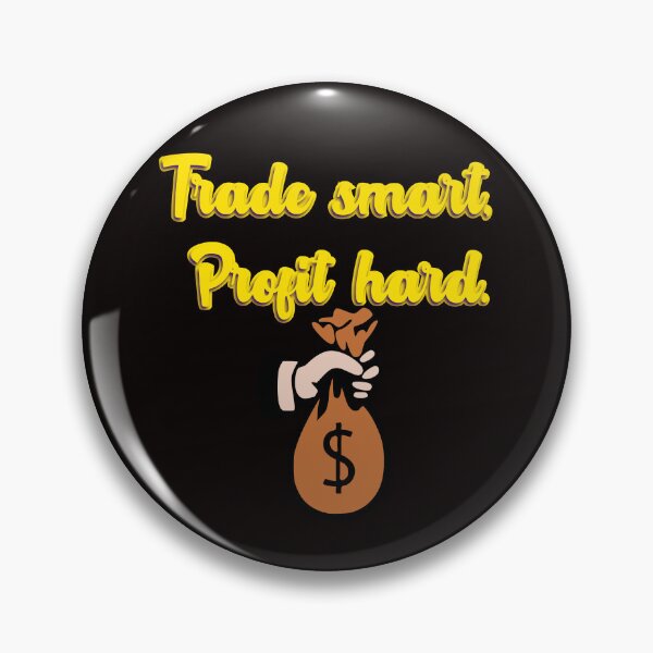 Item preview, Trade Smart. Profit Hard designed and sold by Redstreak12.