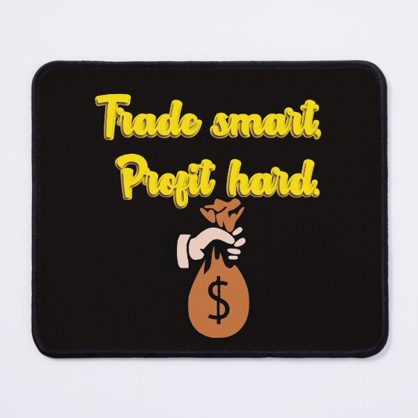 Item preview, Trade Smart. Profit Hard designed and sold by Redstreak12.