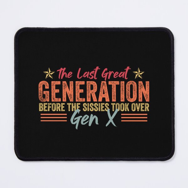 Item preview, Gen X - The Last Great Generation - Gen Xer - Funny Gen X designed and sold by Amineharoni.