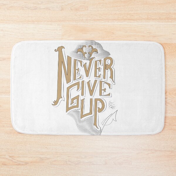 Item preview, never give up Motivational phrase designed and sold by jalmonterey.