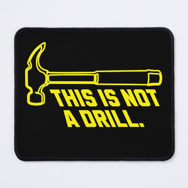 Item preview, This is Not a Drill designed and sold by SilverFoxxShop.