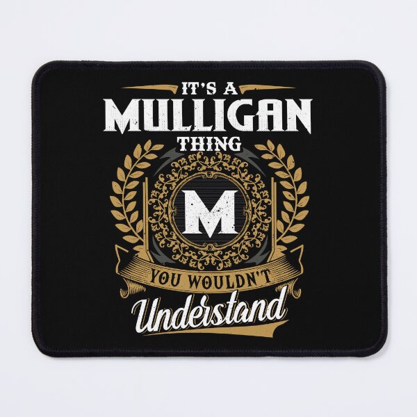 Item preview, It Is A Mulligan Thing You Wouldnt Understand  designed and sold by Huck-me.