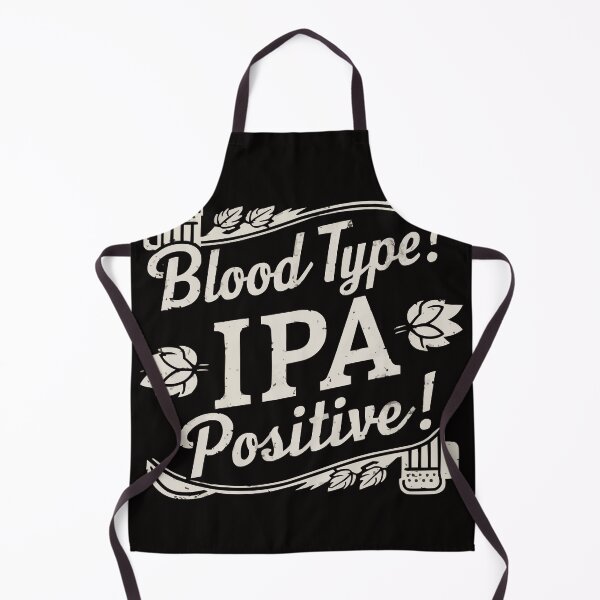Item preview, Blood Type? IPA- positive. Beer. Beerdinkers designed and sold by PhotoArtMC.