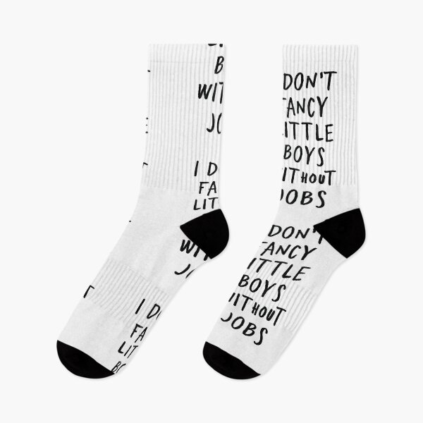 Item preview, I Don't Fancy Little Boys Without Jobs Fiona Harvey Quote, Funny  designed and sold by ayaato.