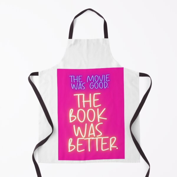Item preview, The Movie Was Good. The Book Was Better. designed and sold by taffy-lemonade.