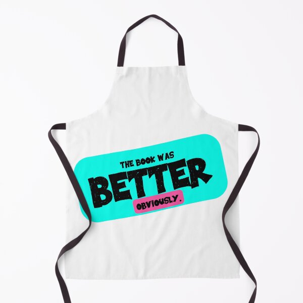Item preview, The Book Was Better (Obviously) designed and sold by taffy-lemonade.