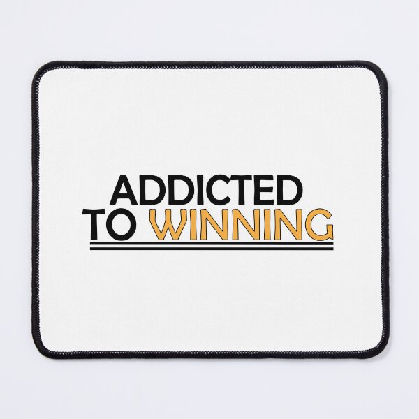 Item preview, Addicted to winning designed and sold by Positive Mindzet!.