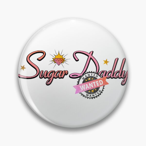 Item preview, Sugar daddy wanted designed and sold by LaughingProf.