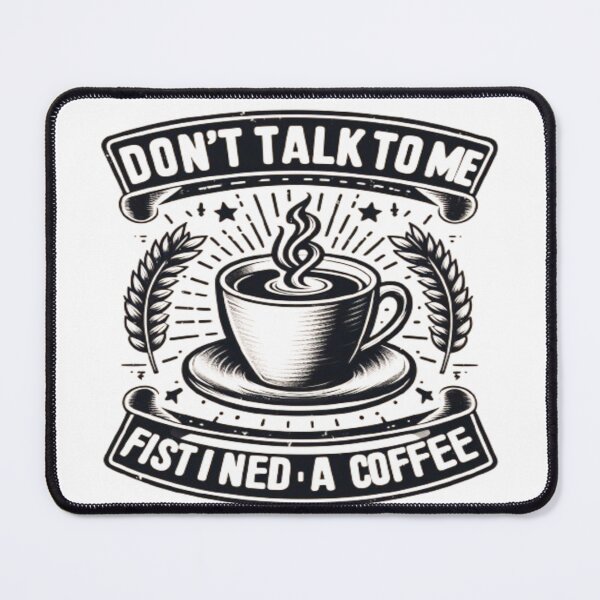 Item preview, Dont Talk to me....I first need a coffee designed and sold by Artetejido.