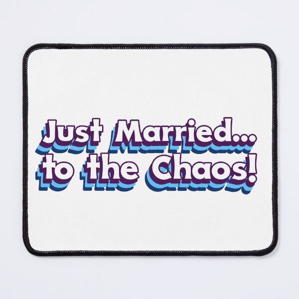 Item preview, Just Married... to the Chaos! Beautiful bride t-shirt designed and sold by Happy Heart.