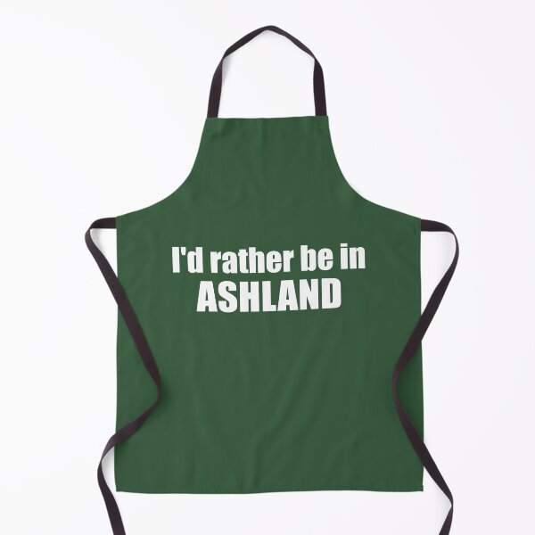 Item preview, I'd Rather Be In Ashland Oregon designed and sold by Esskay Designs.