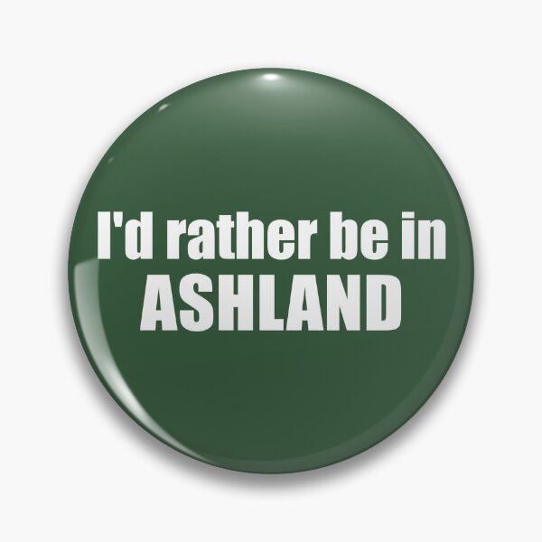 Item preview, I'd Rather Be In Ashland Oregon designed and sold by Esskay Designs.