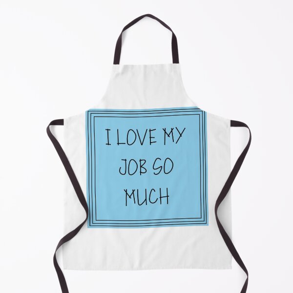 Item preview, I Love My Job So Much designed and sold by ozonezone.