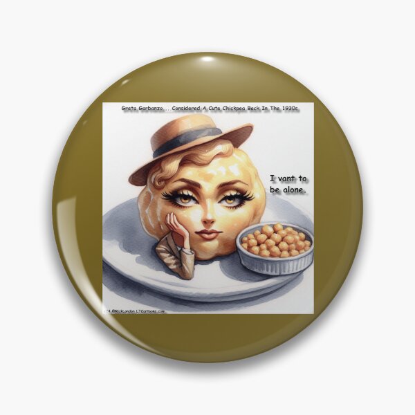 Item preview, Greta Garbanzo Was Considered A Cute Chickpea Back In Her Day designed and sold by Rick London Gifts.