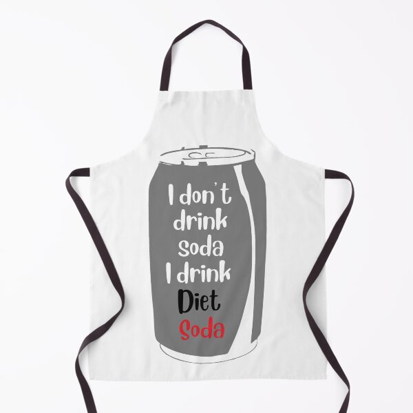 Item preview, I don't drink soda... I drink Diet Soda designed and sold by flirtyandsturdy.
